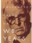 The Collected Poems of W.B. Yeats