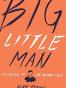 Big Little Man