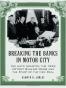 Breaking the Banks in Motor City